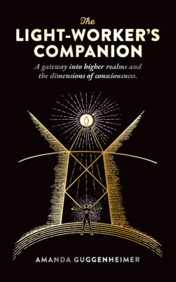 The Light-Worker's Companion,<br /> by Amanda Guggenheimer